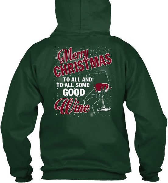 Merry Christmas To All T Shirt, To All Some Good Wine T Shirt