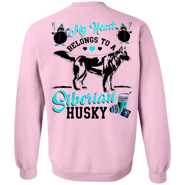 I Love My Dog T Shirt, My Heart Belongs To A Siberian Husky Sweatshirt
