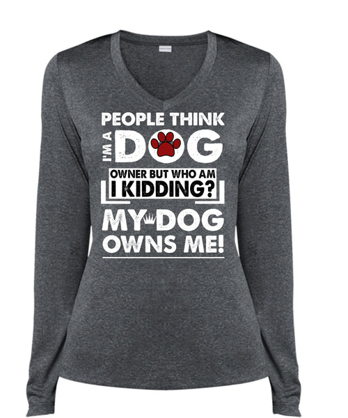 I'm A Dog T Shirt, My Dog Owns Me T Shirt, Cool Shirt (Ladies LS Heather V-Neck)