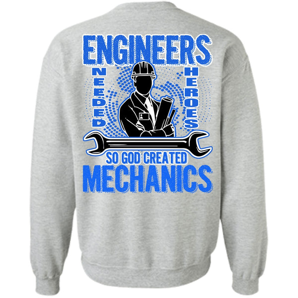 Engineers T Shirt, God Created Mechanics Sweatshirt