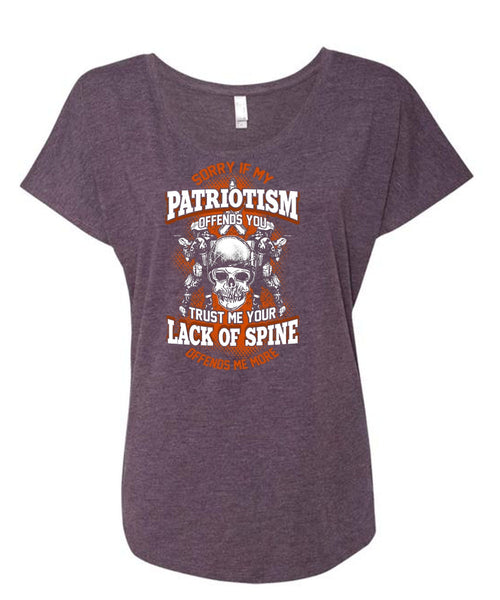 My Patriotism Offends You T Shirt, Lack Of Spine T Shirt, Cool Shirt (Ladies' Triblend Dolman Sleeve)