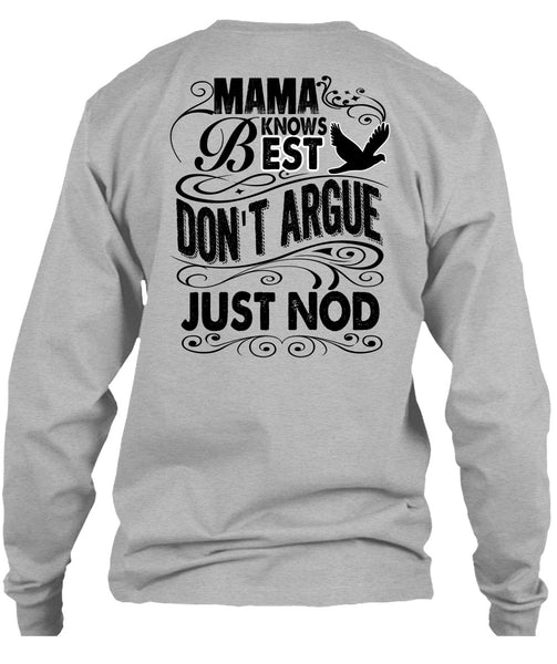 Mama Knows Best Don't Argue Just Nod T Shirt, I Love Mom T Shirt
