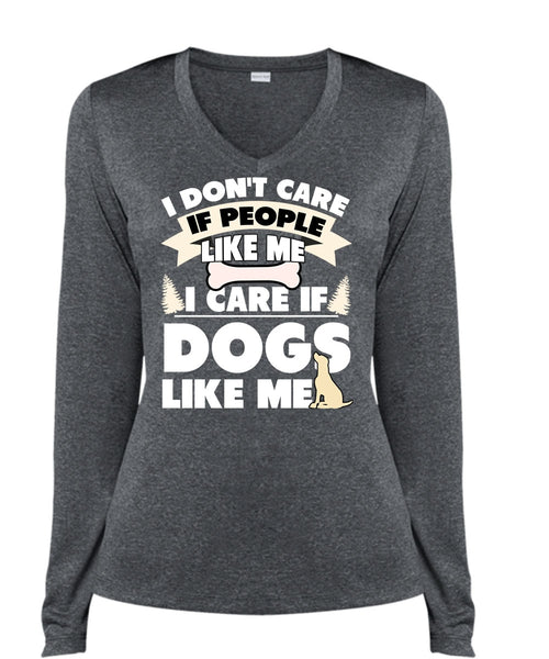 I Care If Dogs Like Me T Shirt, I Don't Care T Shirt, Cool Shirt (Ladies LS Heather V-Neck)