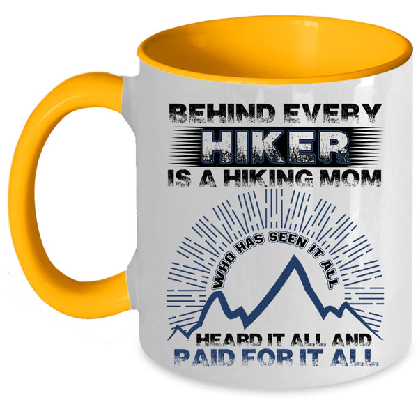 Awesome Hiking Mom Coffee Mug, Behind Every Hiker Is A Hiking Mom Accent Mug