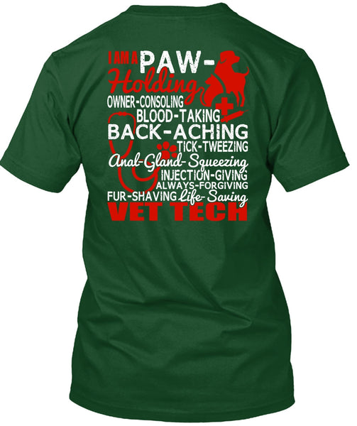 Saving Vet Tech T Shirt, I Am A Paw-Holding T Shirt