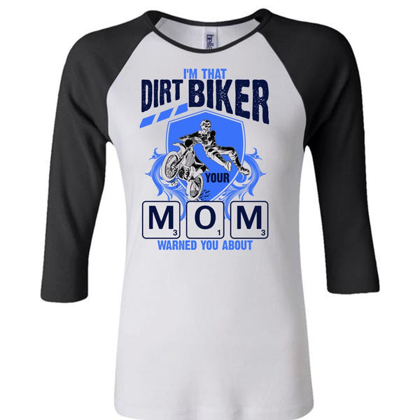 I'm That Dirt Biker Your Mom T Shirt, I Love Biking T Shirt, Awesome T-Shirts