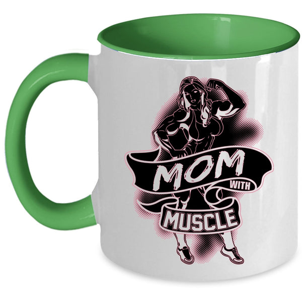 Best Gift For Mom Coffee Mug, Mom With Muscle Accent Mug