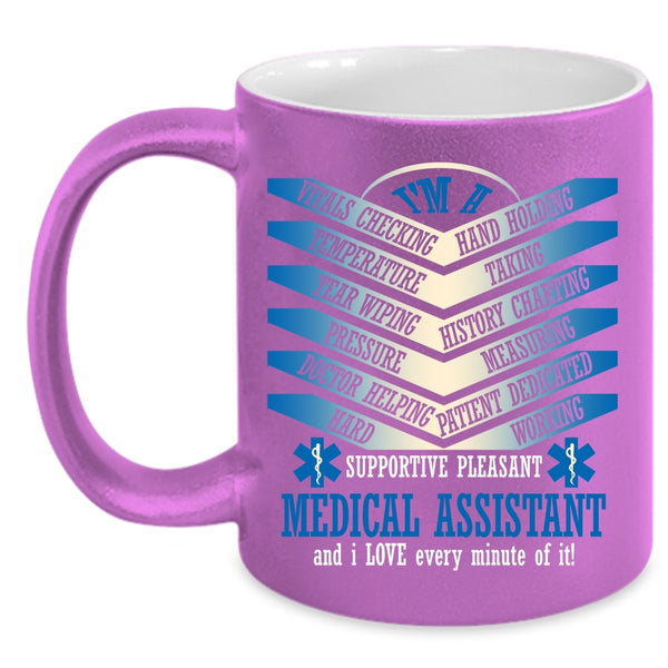 I'm A Medical Assistant Coffee Mug, Cool Gift For Nurse Coffee Cup