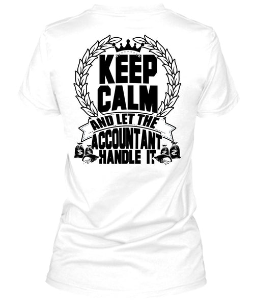 Let The Accountant Handle It T Shirt, I Love Accountant T Shirt