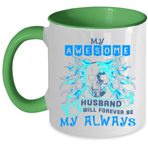 Marry Coffee Mug, My Awesome Husband Will Be My Always Accent Mug