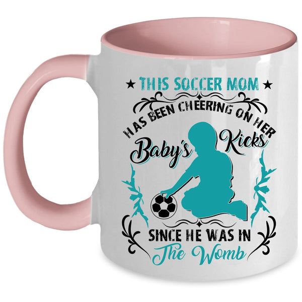 Cute Soccer Mom Coffee Mug, This Soccer Mom Has Been Cheering Accent Mug