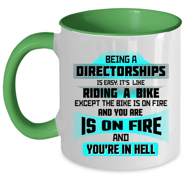 Cute Directorships Coffee Mug, Being A Directorships Is Easy Accent Mug