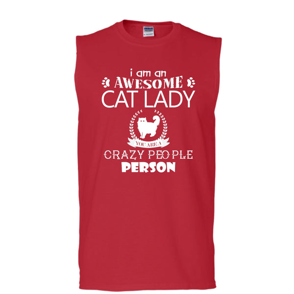 I Am An Awesome Cat Lady Shirt, Crazy People Person Shirt (Men's Cotton Sleeveless)