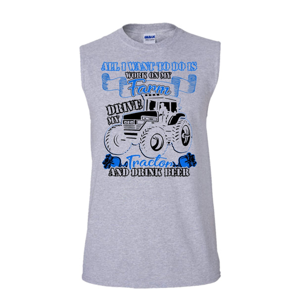 All I Want To Do Work On My Farm T Shirt, And Drink Beer T Shirt, Awesome t-shirts (Men's Cotton Sleeveless)