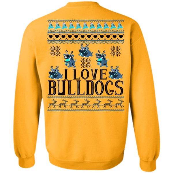 My Favorite T Shirt, I Love Bulldogs Sweatshirt
