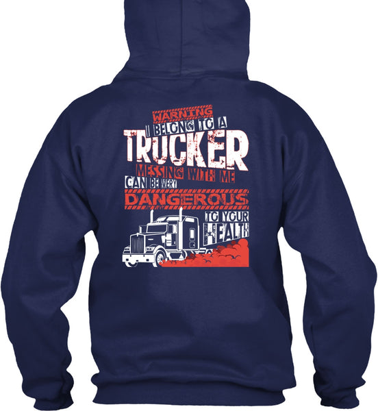 I Belong To A Trucker T Shirt, Being A Trucker T Shirt