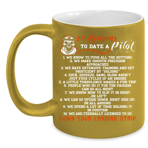 10 Reasons To Date A Pilot Coffee Mug, Dating A Pilot Coffee Cup