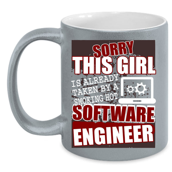 This Girl Is Already Taken By A Software Engineer Coffee Mug, Cute Girls Coffee Cup