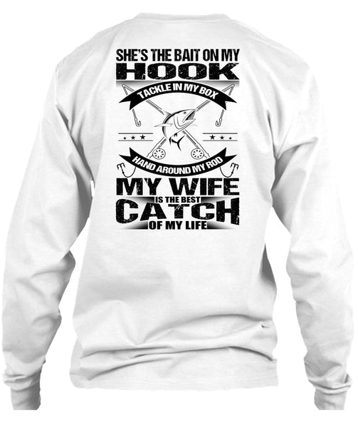 She's The Bait On My Hook T Shirt, I Love Fish T Shirt