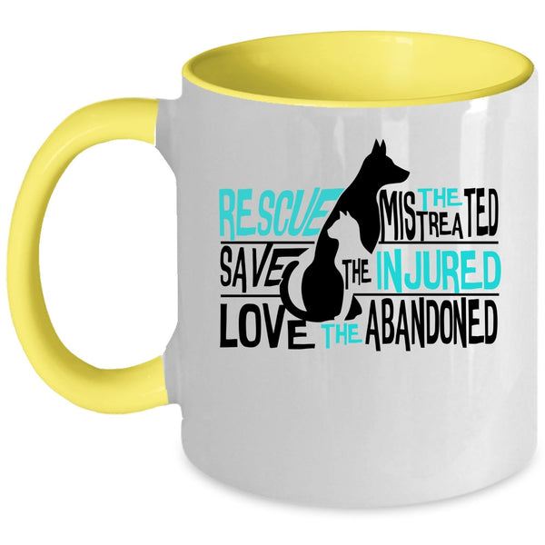 Love The Abandoned Coffee Mug, Rescue The Mistreated Save The Injured Accent Mug