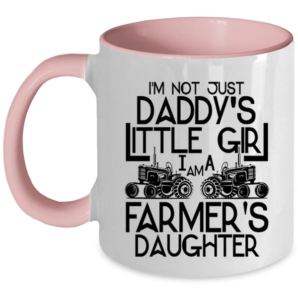Pretty Daughter Coffee Mug, I Am A Farmer's Daughter Accent Mug