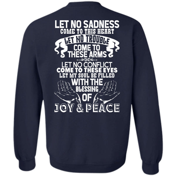 Come To This Heart T Shirt, I Love My Life Sweatshirt