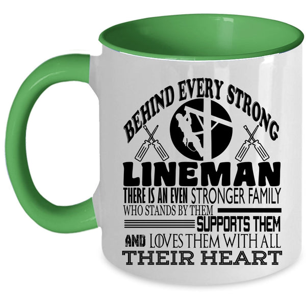 There Is An Even Stronger Family Coffee Mug, Behind Every Strong Lineman Accent Mug