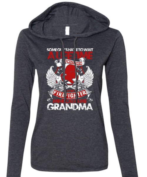Meet Their Favorite Firefighter T Shirt, Calls Me Grandma T Shirt (Anvil Ladies Ringspun Hooded)