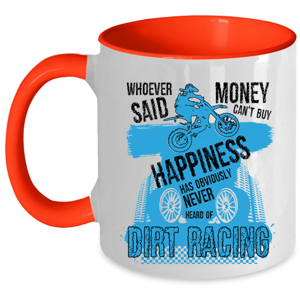 Cool Racing Coffee Mug, Dirt Racing Make Me Happy Accent Mug