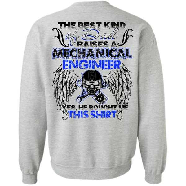 I Love Mechanic T Shirt, Dad Raises A Mechanical Engineer Sweatshirt