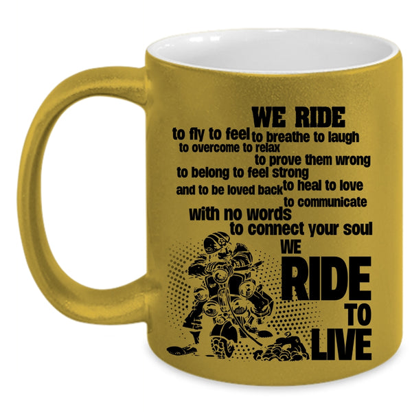 We Ride To Live Coffee Mug, We Ride To Fly Accent Mug