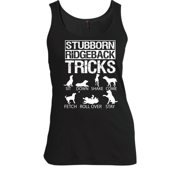 Stubborn Ridgeback Tricks T Shirt, I Love My Dog T Shirt, Cool T Shirt