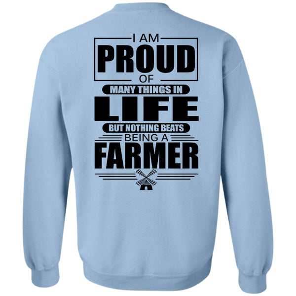 I Love Farmer T Shirt, I Am Proud Of Many Things In Life Sweatshirt
