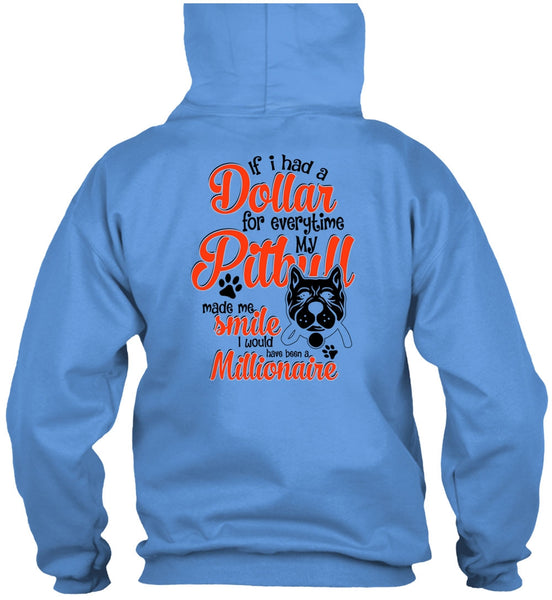 I Had A Dollar For Everytime My Pit Bull T Shirt, I Love Dog T Shirt