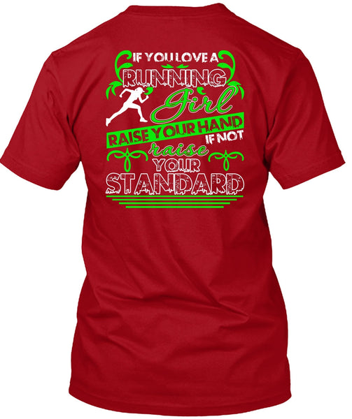 You Love Running Girl T Shirt, Being A Runner T Shirt