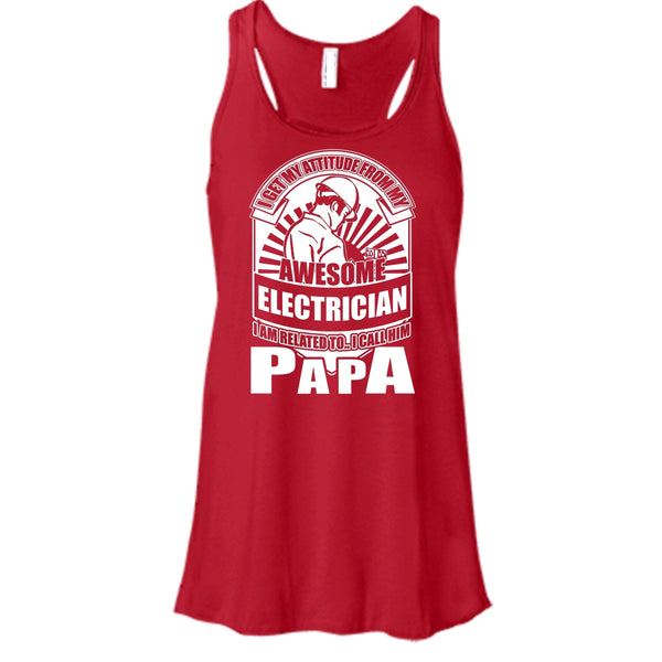 Awesome Electrician T Shirt, I Call Him Papa Tank Top