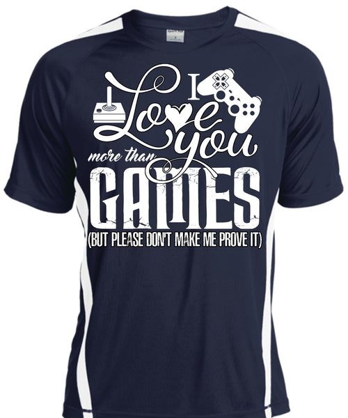 I Love You More Than Games T Shirt, Being A Gamer T Shirt, Cool Shirt