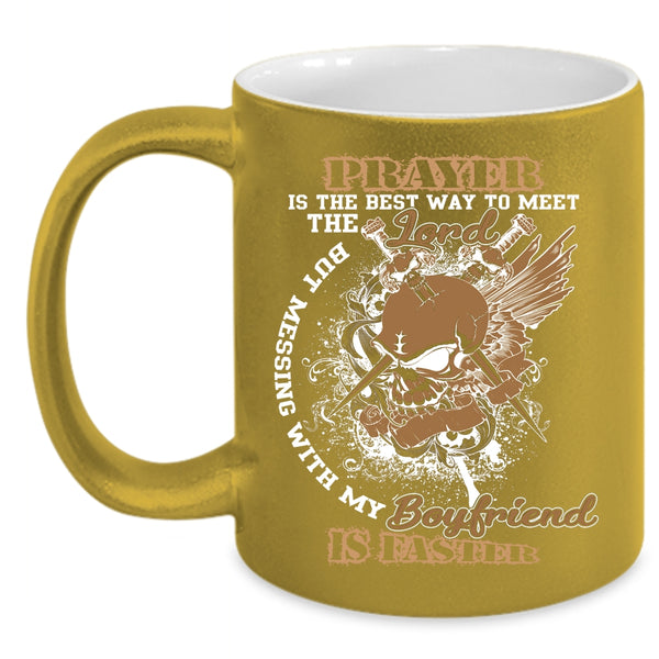 Don't Mess With My Boyfriend Coffee Mug, Pretty Girlfriend Coffee Cup