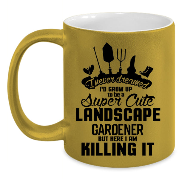 Funny Coffee Mug, I'd Grow Up To Be A Cute Landscape Gardener Accent Mug