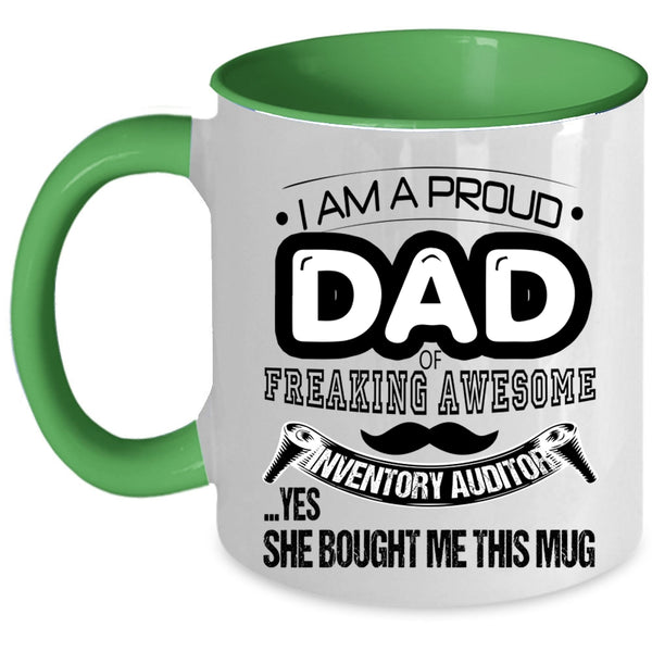 Awesome Dad Coffee Mug, I Am A Proud Dad Of An Inventory Auditor Accent Mug