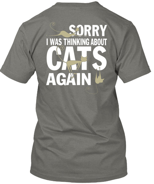 I Was Thinking About Cats Again T Shirt, My Favorite T Shirt