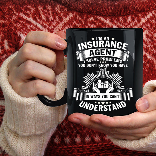 I'm An Insurance Agent Coffee Mug, Insurance Agent Coffee Cup