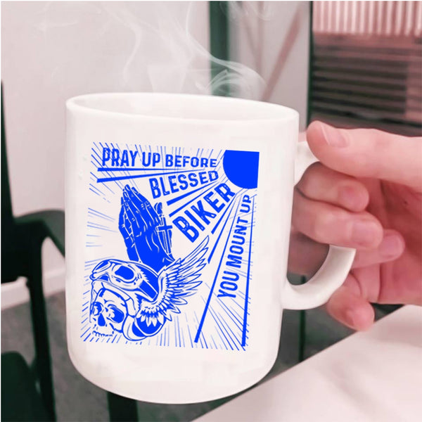 Cool Biker Coffee Mug, Pray Up Before Blessed Biker Cup