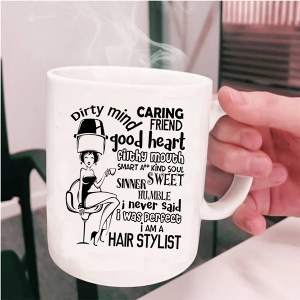 Cute Gift For Hairstylist Coffee Mug, I Am A Hair Stylist Cup