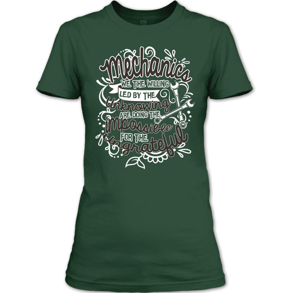 Mechanic We The Willing T Shirt, I'm A Mechanic T Shirt