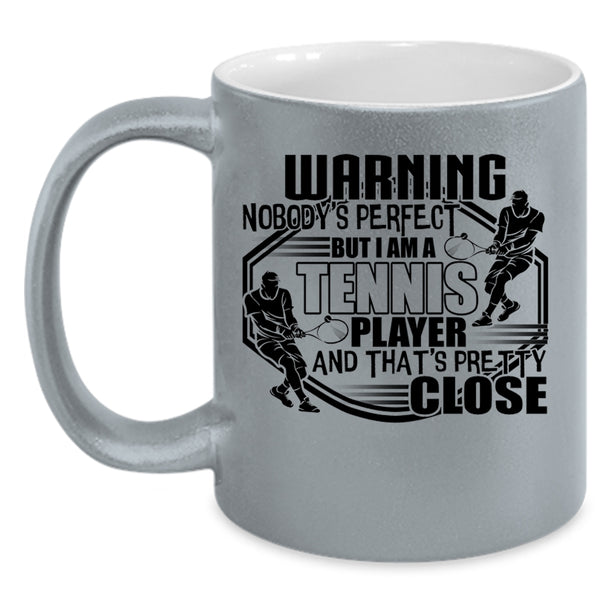 Cute Tennis Player Coffee Mug, I Am A Tennis Player Accent Mug