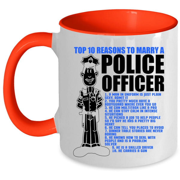 Cute Married Coffee Mug, Top 10 Reasons To Marry Police Officer Accent Mug