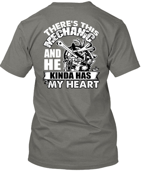 There's This Mechanic T Shirt, Kinda Has My Heart T Shirt