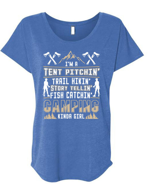 Camping Kinda Girl T Shirt, I'm A Tent Pitching T Shirt, Cool Shirt (Ladies' Triblend Dolman Sleeve)