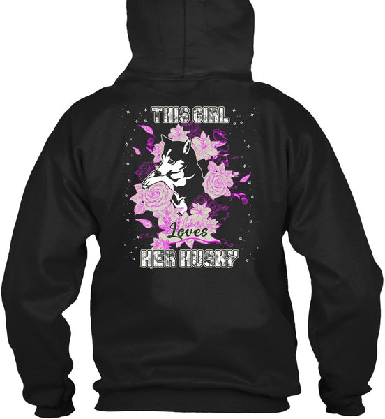 This Girl Loves Her Husky T Shirt, My Pets T Shirt
